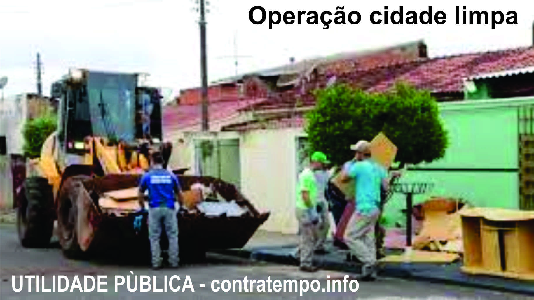 Operação cidade limpa chega ao Jd. São Carlos, São Jorge e Vila Operária 2ª feira dia 17