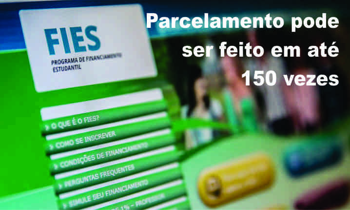 Renegociação das dívidas do Fundo de Financiamento Estudantil (Fies) começa dia 07 de março. 