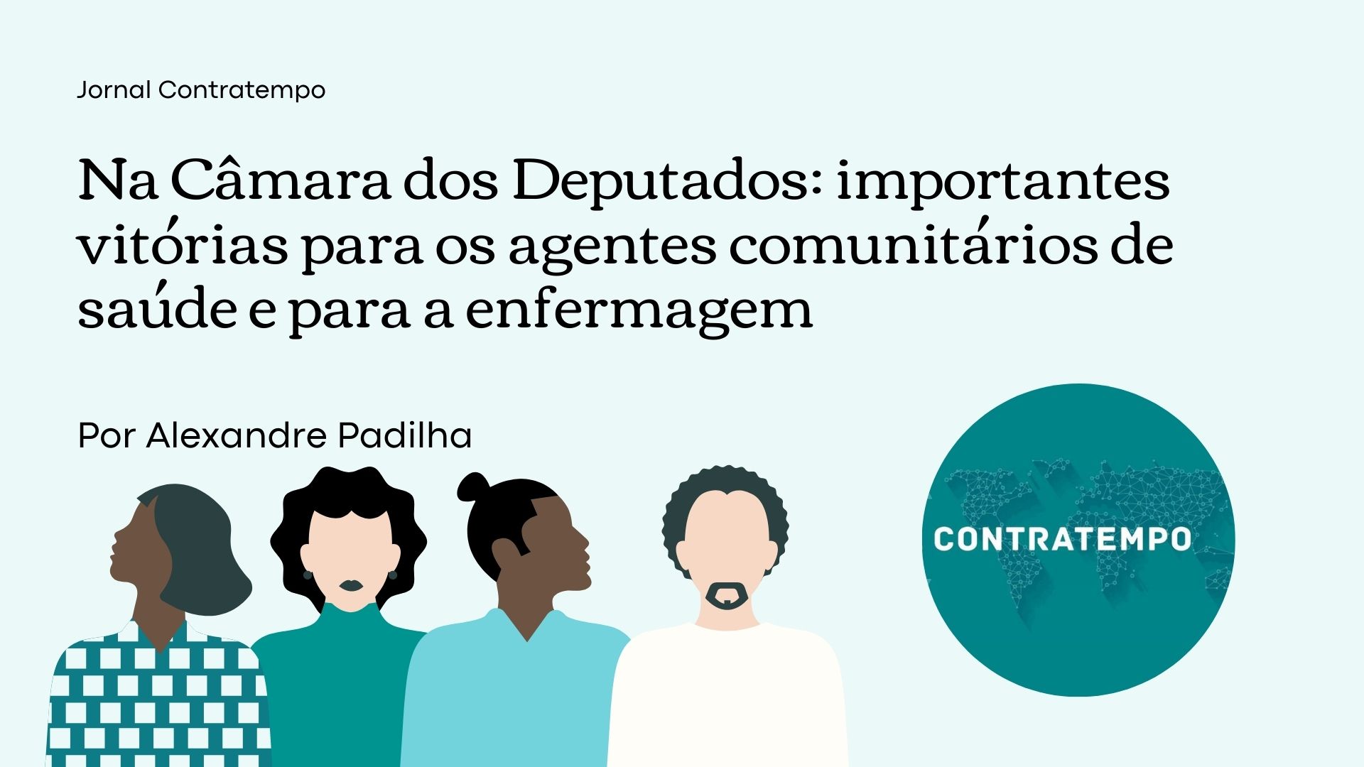 Na Câmara dos Deputados: importantes vitórias para os agentes comunitários de saúde e para a enfermagem