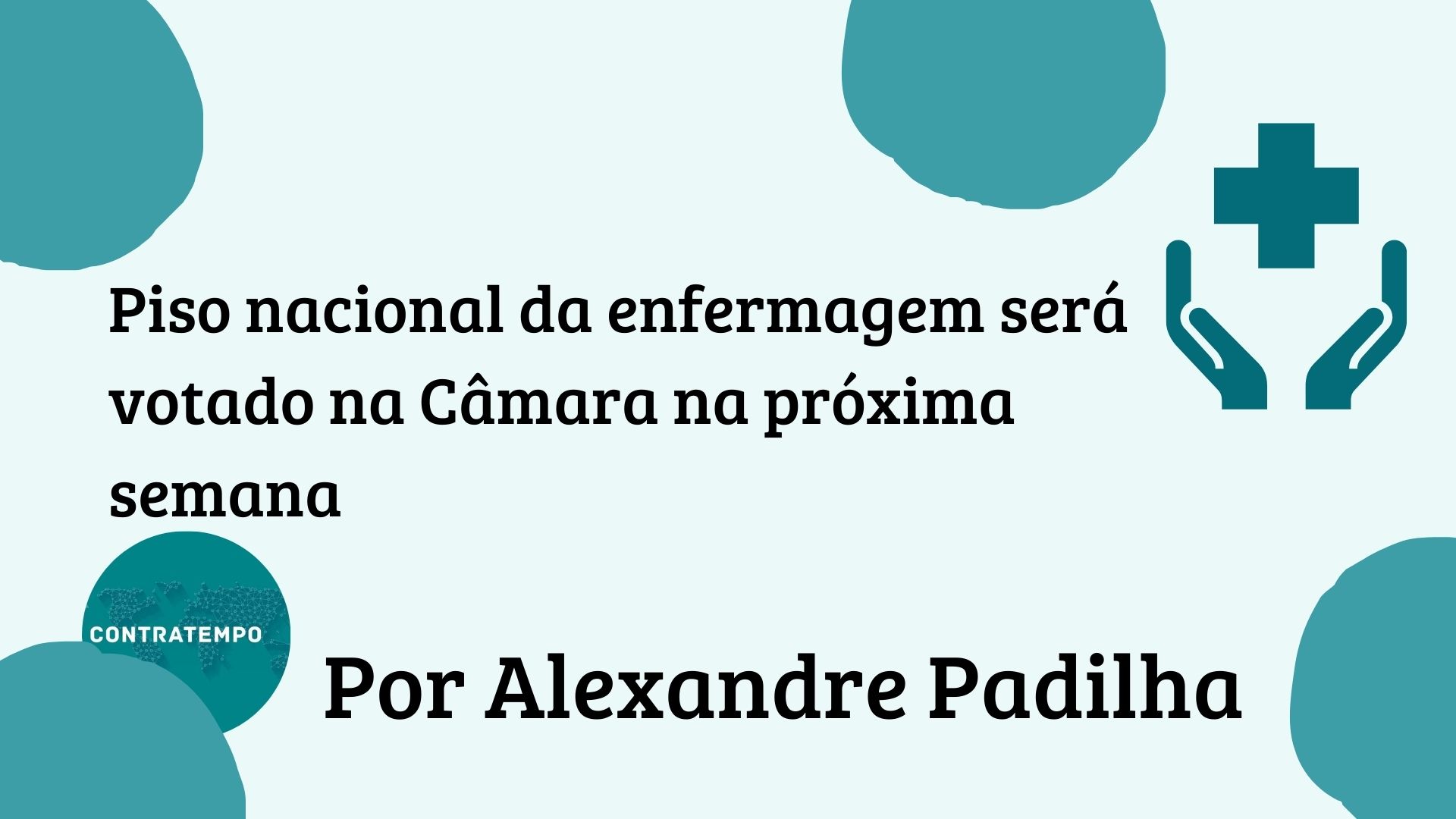 Piso nacional da enfermagem será votado na Câmara na próxima semana