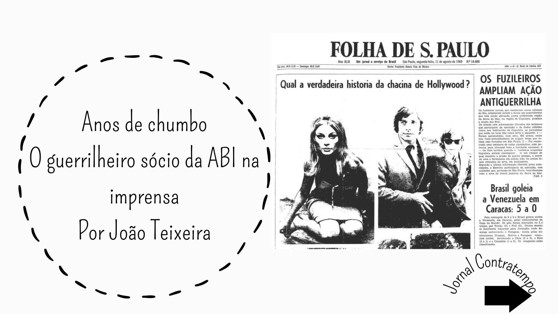 O guerrilheiro sócio da ABI na imprensa
