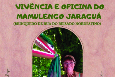 Vivência e Oficina do Mamulengo Jaraguá  acontece hoje no Núcleo de Arte Popular