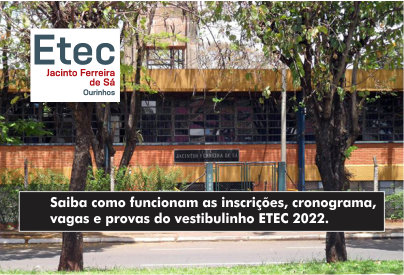 Inscrições Vestibulinho 2022 ETEC Jacinto Ferreira de Sá vão até dia 18/11