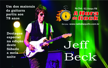 MÚSICA/RÁDIO – Jeff Beck um dos maiorais da guitarra partiu aos 78 anos