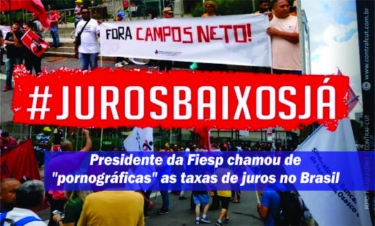 Contra juros altos Centrais sindicais  vão às ruas em todas as regiões do país hoje