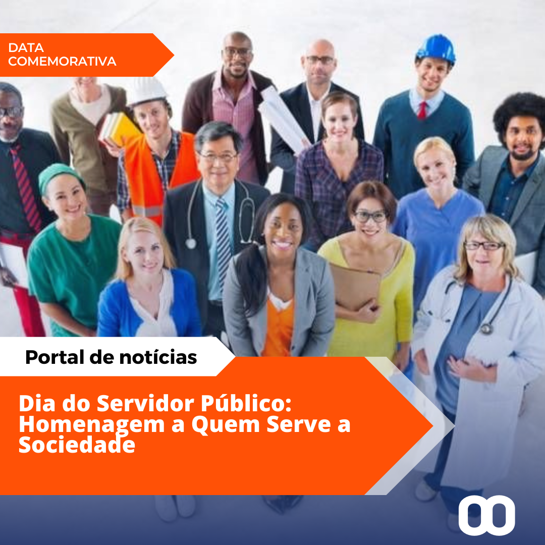 Dia do Servidor Público é celebrado com homenagem aos profissionais que servem a sociedade.