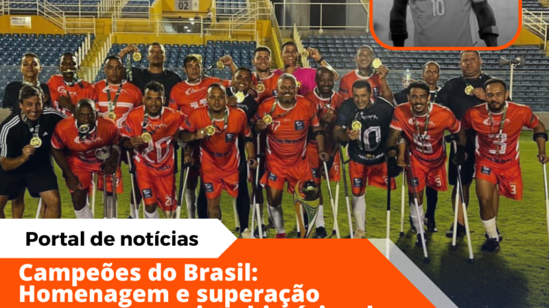 Time de amputados de Ourinhos é campeão brasileiro e faz homenagem emocionante a companheiro falecido