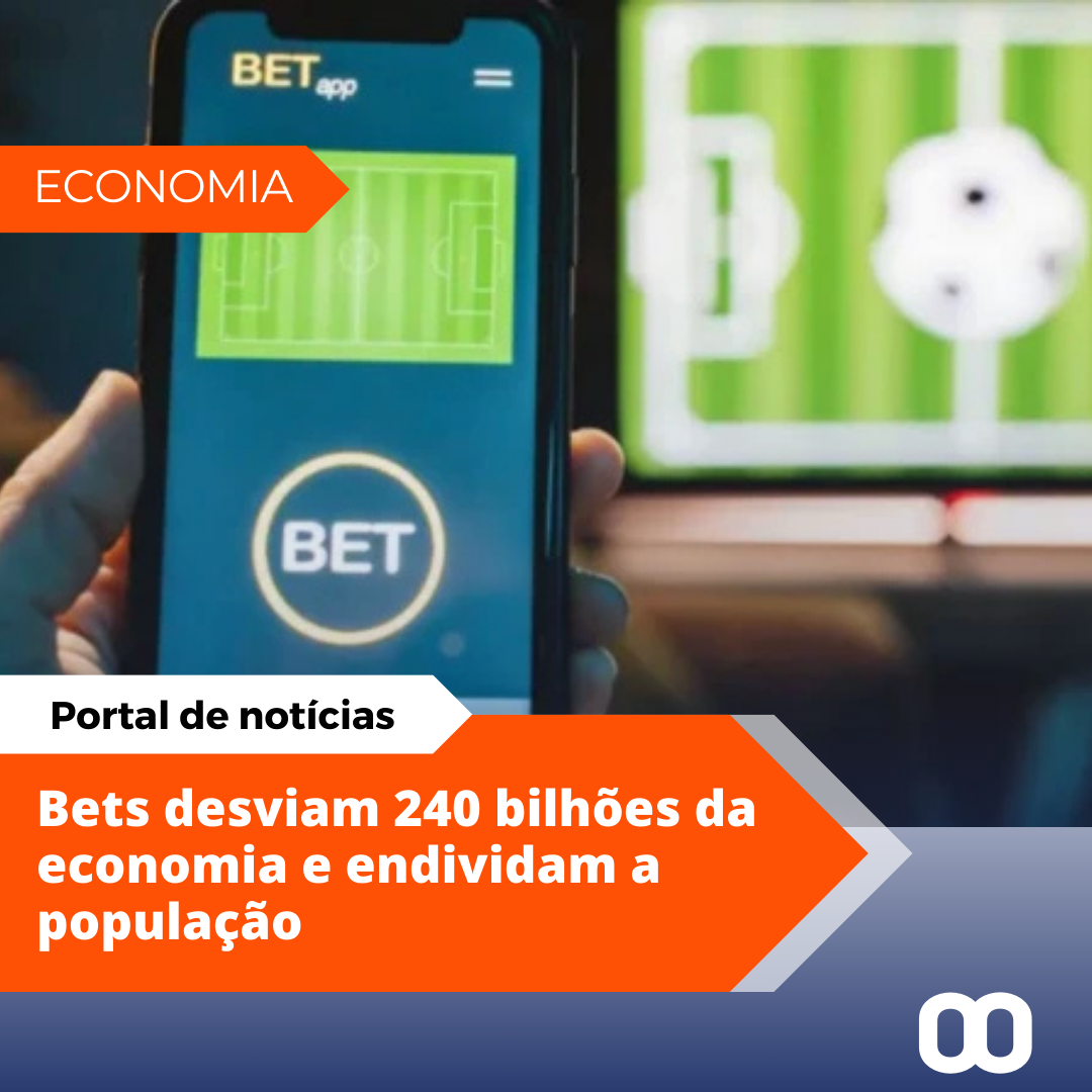 Bets desviam 240 bilhões e endividam população