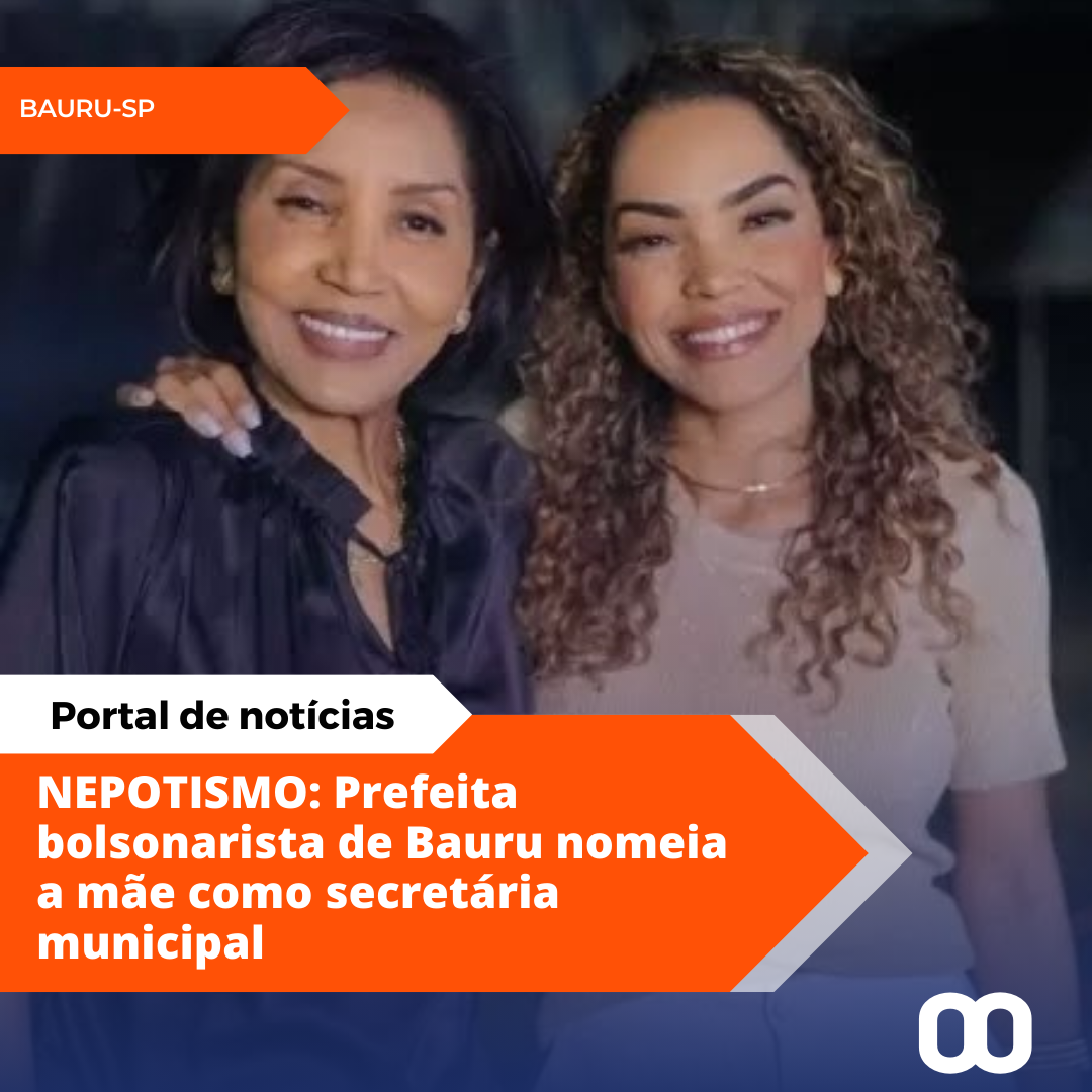 Prefeita bolsonarista de Bauru nomeia a mãe como secretária municipal e causa polêmica