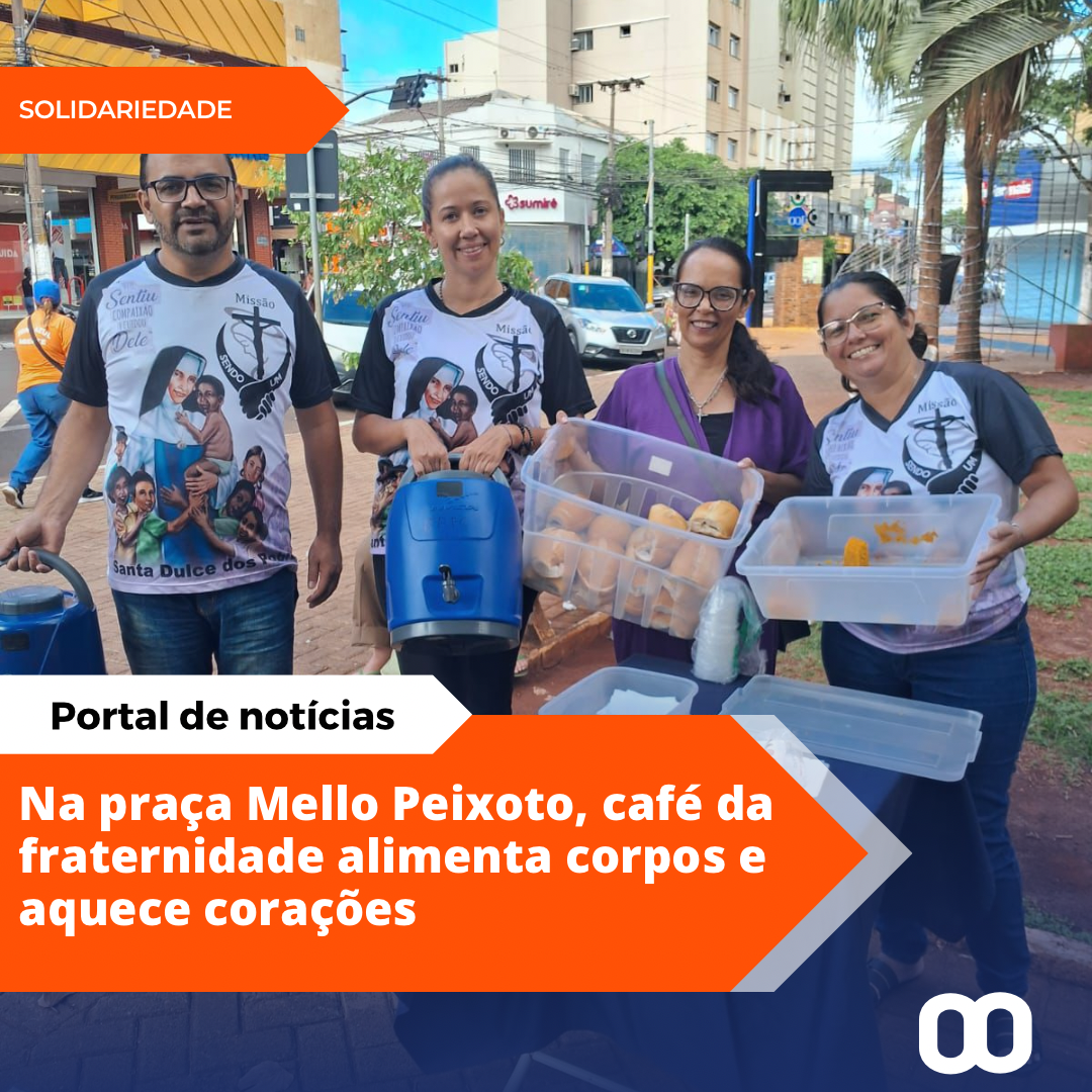Café da fraternidade: solidariedade na praça Mello Peixoto