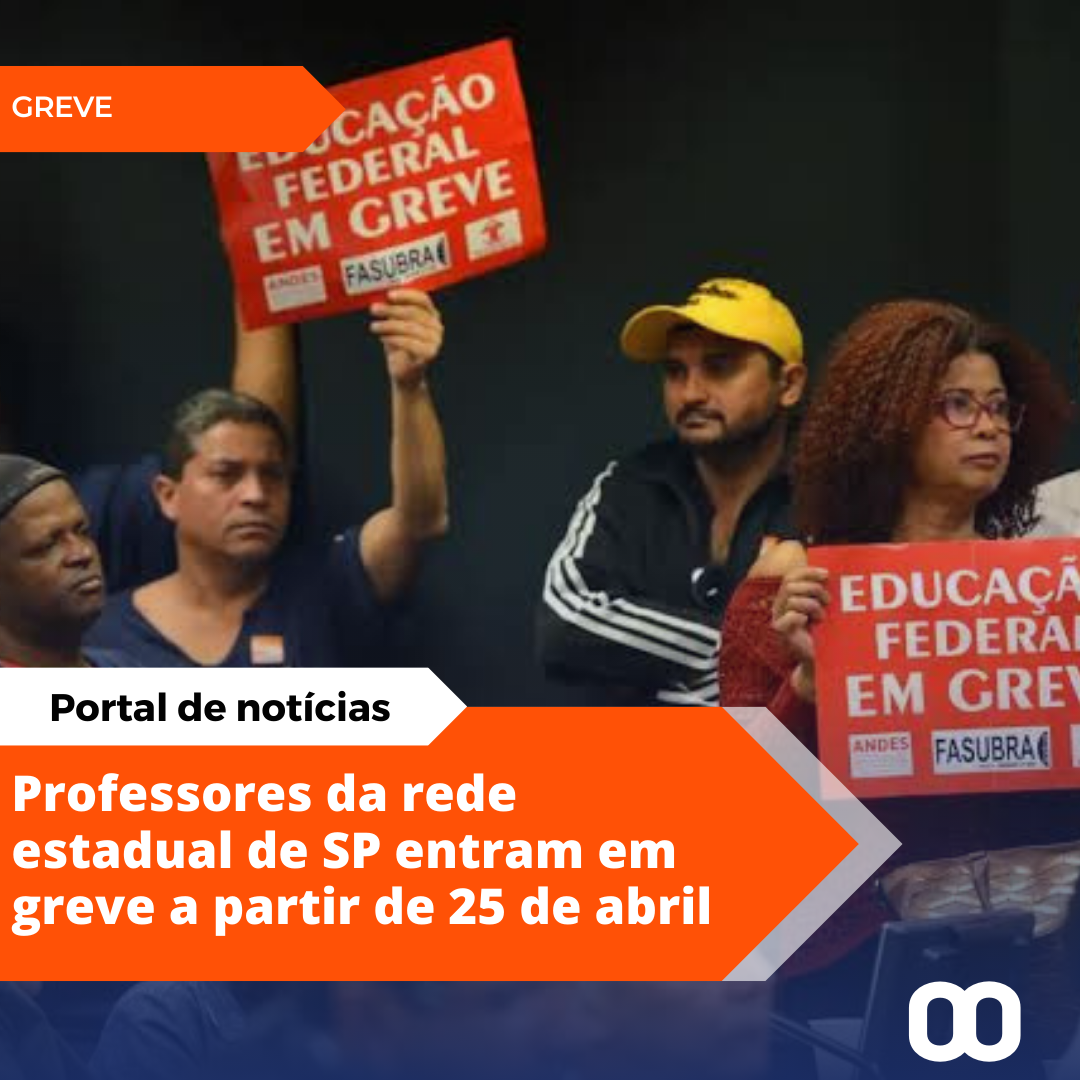 Professores da rede estadual de SP aprovam greve para 25 de abril