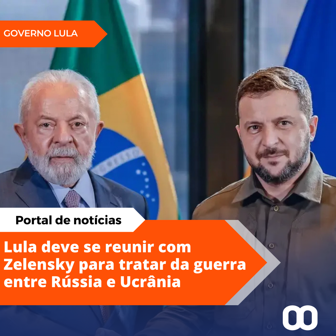 Lula deve se reunir com Zelensky para tratar da guerra entre Rússia e Ucrânia