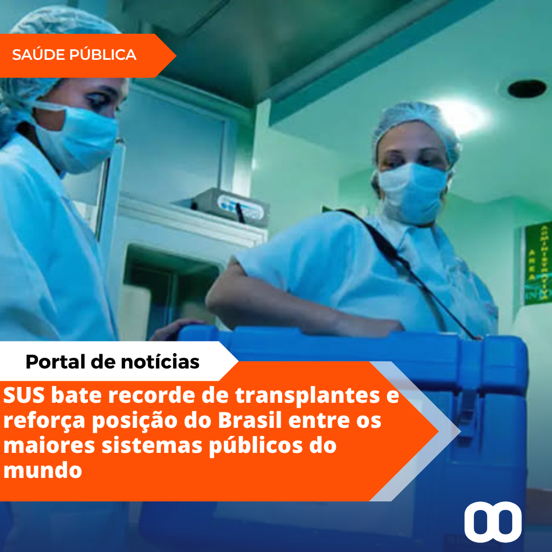 Brasil bate recorde e ultrapassa 30 mil transplantes pelo SUS em 2024