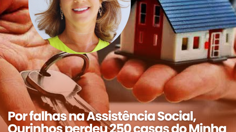 Ourinhos deixou de construir 250 casas do Minha Casa, Minha Vida do Novo PAC