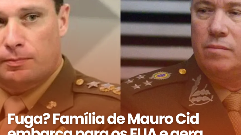 Família de Mauro Cid deixa o Brasil e vai para os Estados Unidos; PGR vê risco de fuga