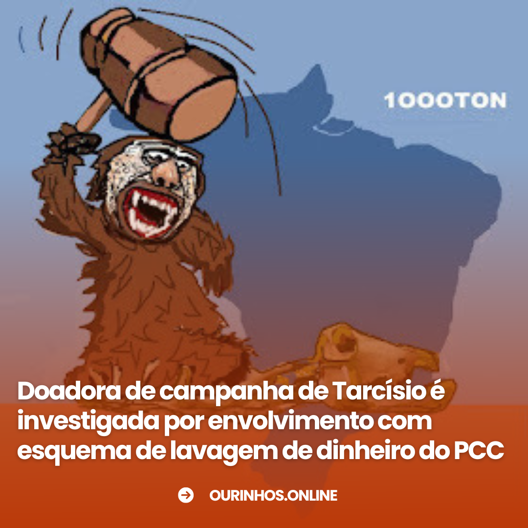 Doadora de campanha de Tarcísio é investigada por envolvimento com esquema de lavagem de dinheiro do PCC