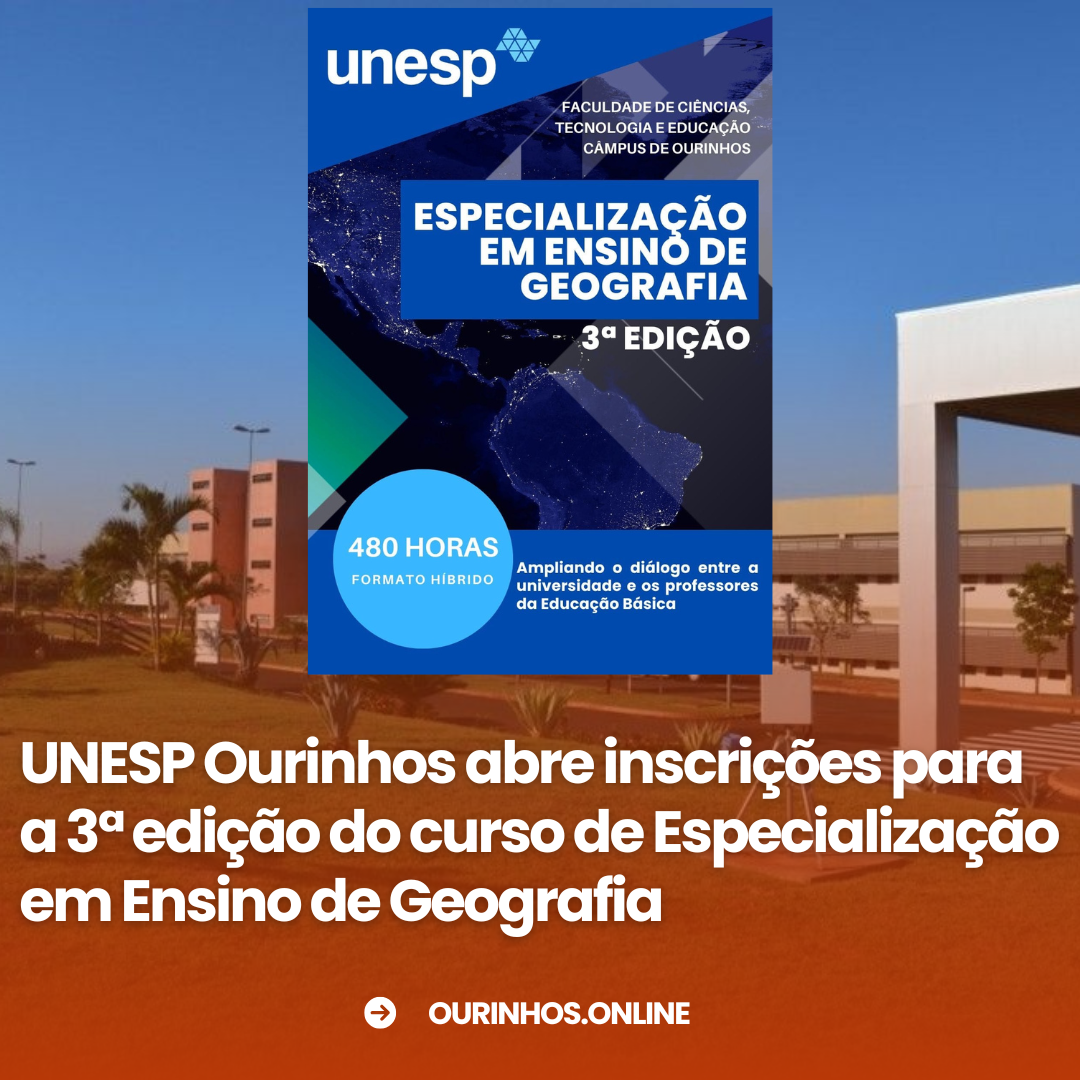 UNESP Ourinhos abre inscrições para a 3ª edição do curso de Especialização em Ensino de Geografia