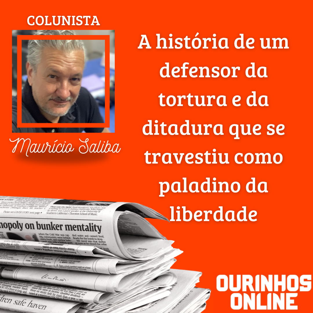 A história de um defensor da tortura e da ditadura que se travestiu como paladino da liberdade