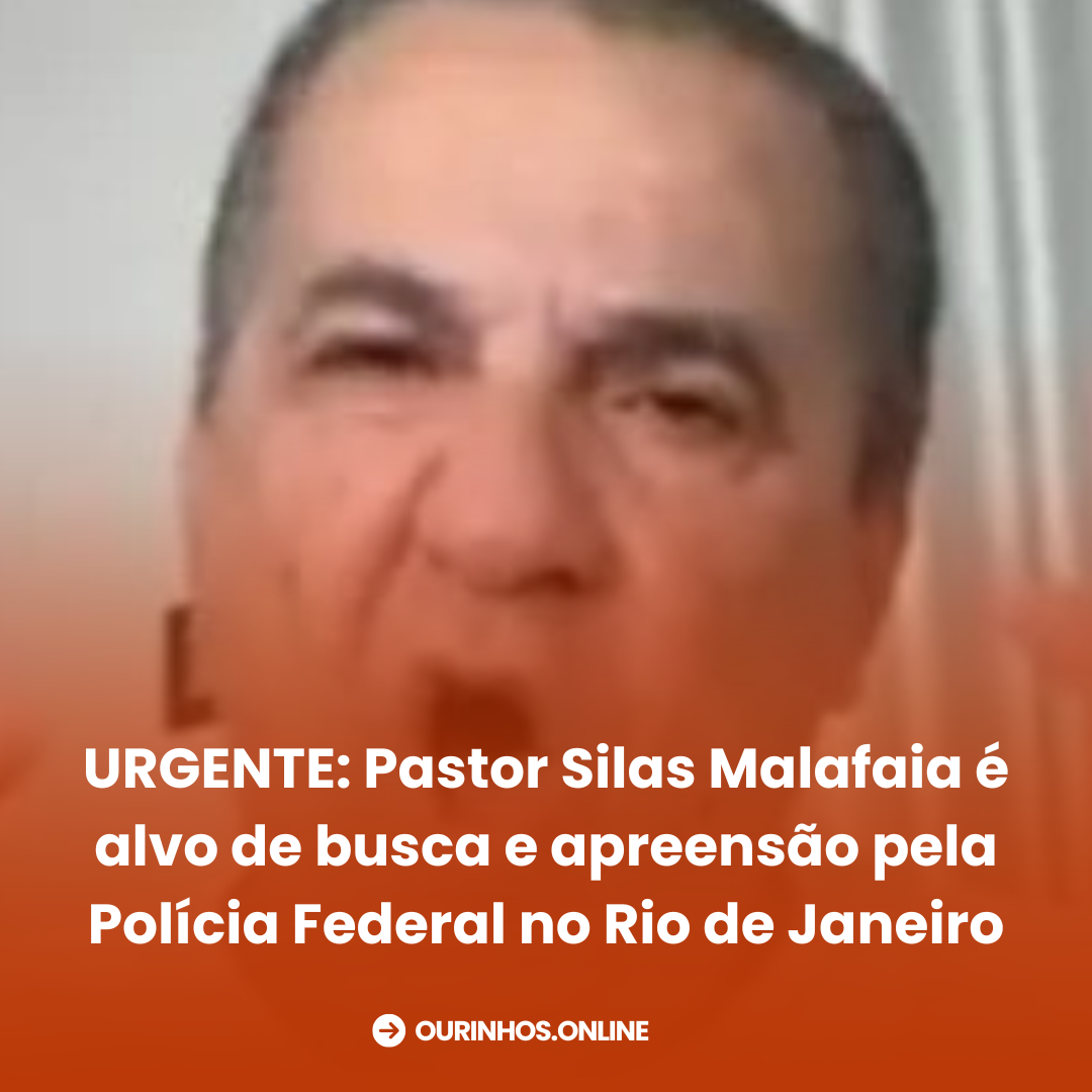 URGENTE: Pastor Silas Malafaia é alvo de busca e apreensão pela Polícia Federal no Rio de Janeiro