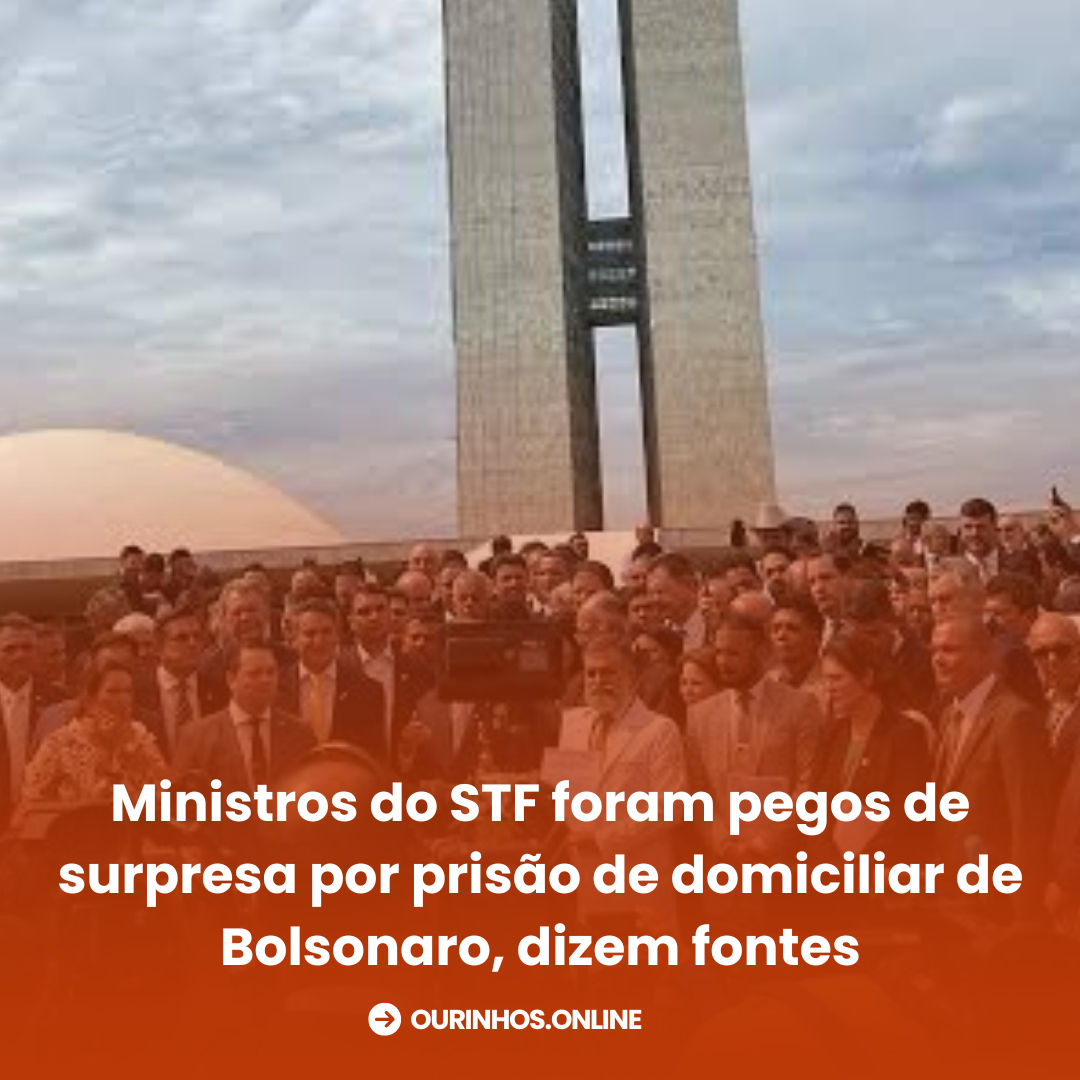Ministros do STF foram pegos de surpresa por prisão de domiciliar de Bolsonaro, dizem fontes