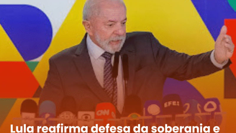 Lula reafirma defesa da soberania e rejeita “se humilhar” diante de Trump