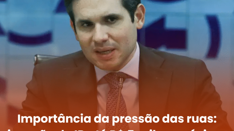 Importância da pressão das ruas: isenção do IR até R$ 5 mil na próxima semana, prevê Motta