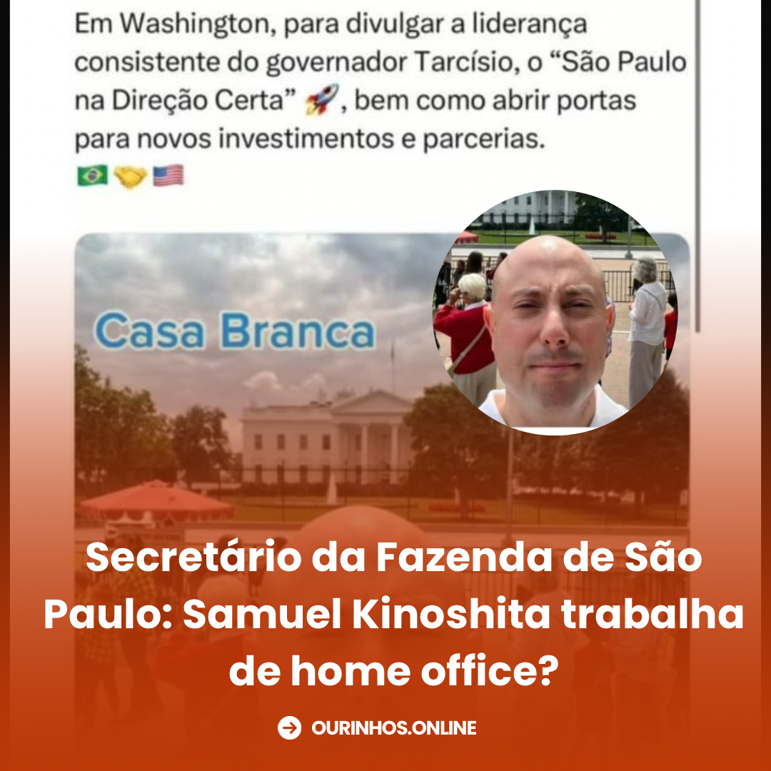 Secretário da Fazenda de São Paulo: Samuel Kinoshita trabalha de home office?