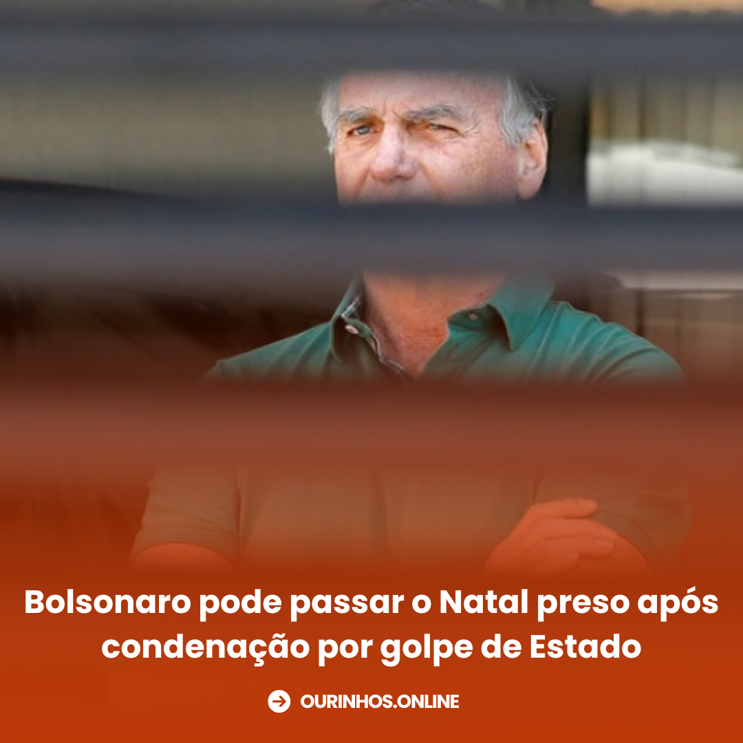 Bolsonaro pode passar o Natal preso após condenação por golpe de Estado