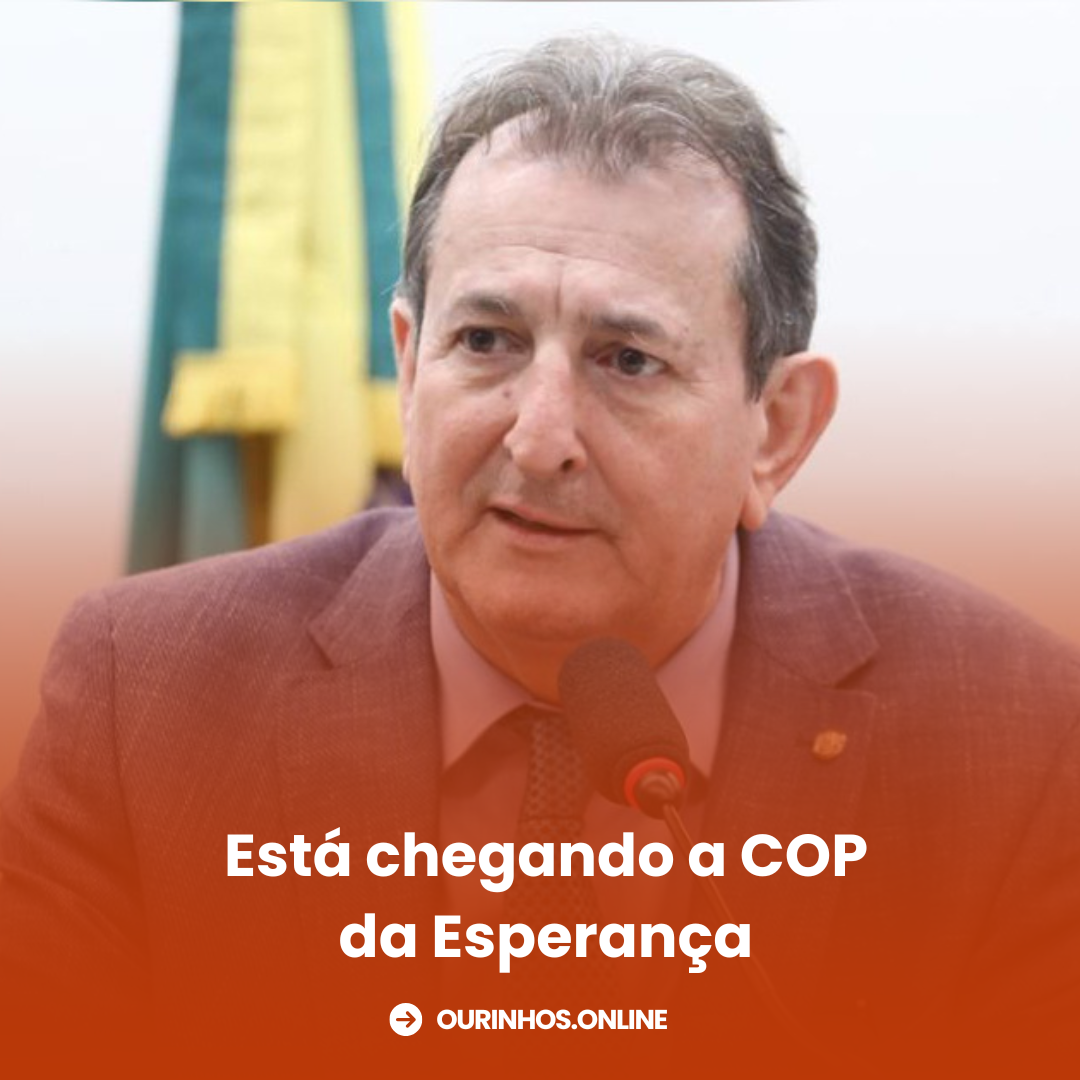 Está chegando a COP da Esperança Por Nilto Tatto