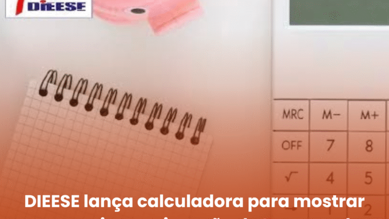 DIEESE lança calculadora para mostrar economia com isenção do Imposto de Renda para quem ganha até R$ 5 mil